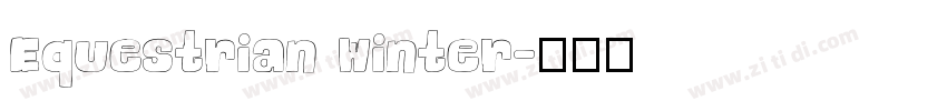 Equestrian Winter字体转换